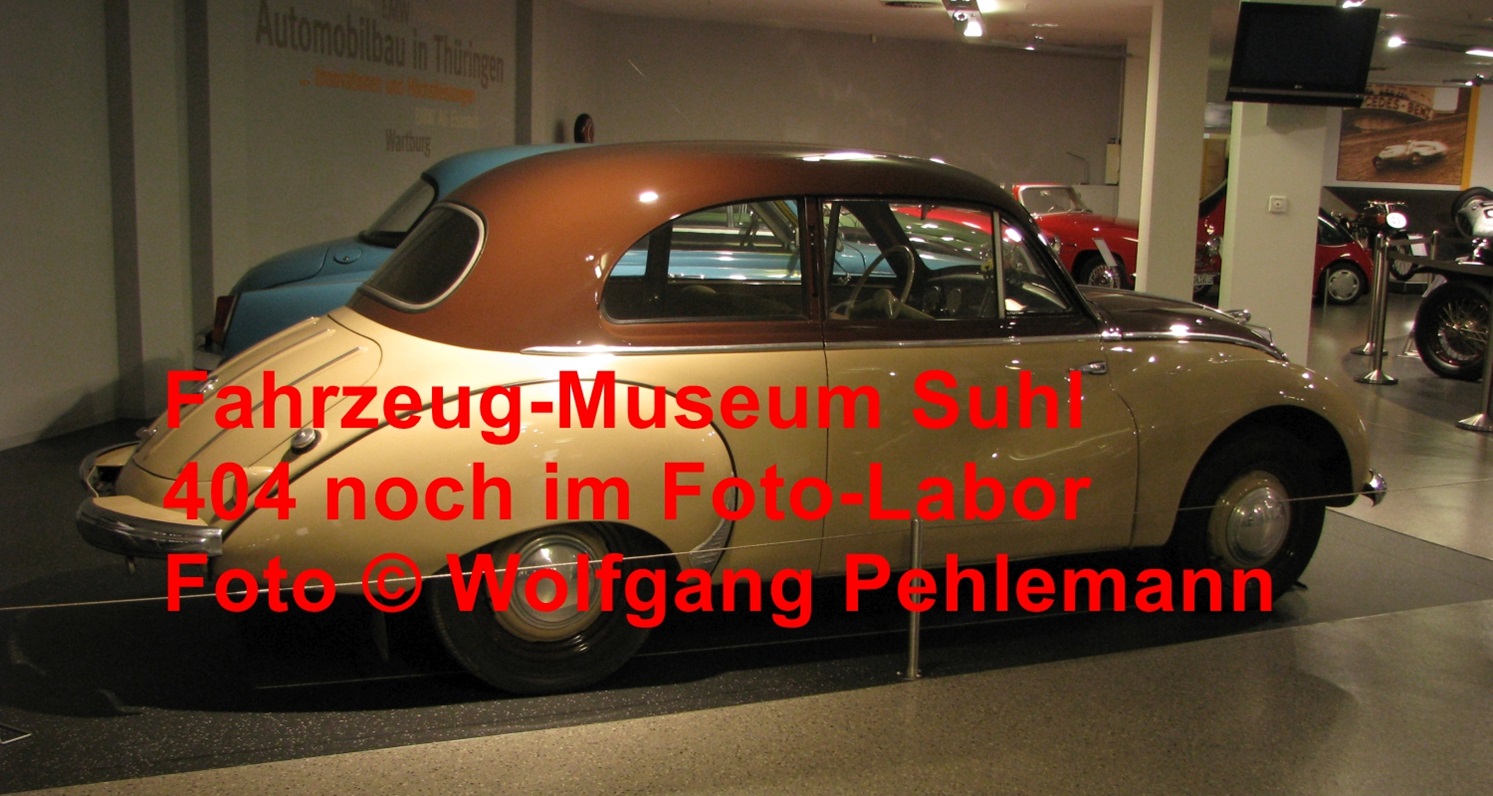 Fahrzeug-Museum Suhl 404 noch im Foto-Labor Foto © Wolfgang Pehlemann